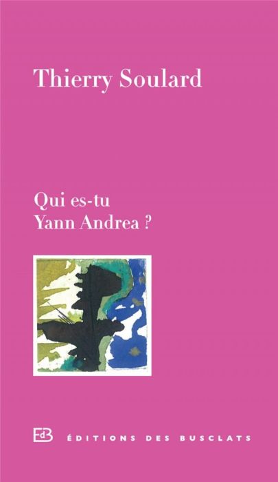 Emprunter Qui es-tu, Yann Andréa ? livre