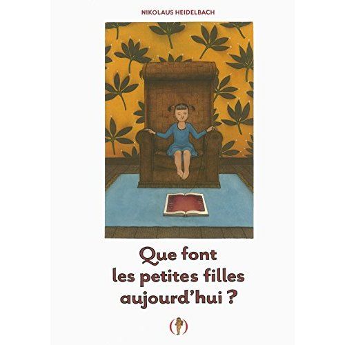 Emprunter Que font les petites filles aujourd'hui ? livre