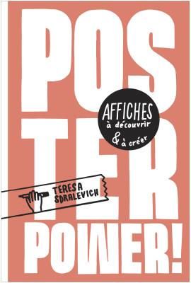 Emprunter Poster Power! Affiches à découvrir & à créer livre