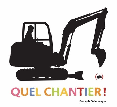 Emprunter Quel chantier ! livre