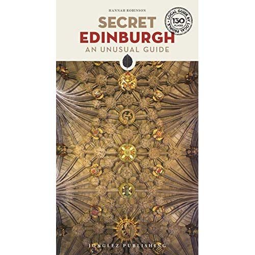 Emprunter SECRET EDINBURGH, AN UNUSUAL GUIDE livre