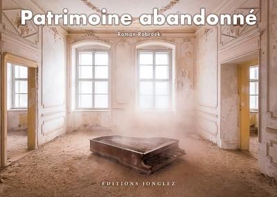 Emprunter Patrimoine abandonné livre