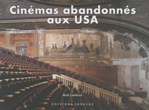 Emprunter Cinémas abandonnés aux USA livre