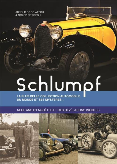 Emprunter Schlumpf. La plus belle collection automobile du monde et ses mystères... - Neuf ans d'enquêtes et d livre