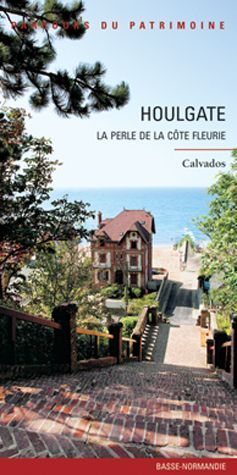 Emprunter Houlgate. La perle de la Côte Fleurie livre