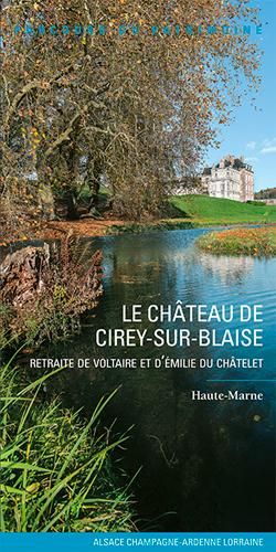 Emprunter Château de Cirey sur Blaise. Retraite de Voltaire et de Mme Du Chatelet livre