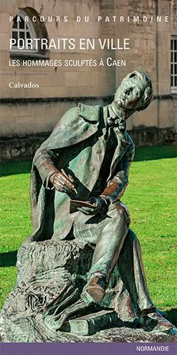 Emprunter Portraits en ville. Les hommages sculptés à Caen livre