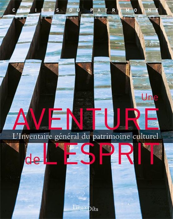 Emprunter Une aventure de l'esprit. L'Inventaire général du patrimoine culturel livre