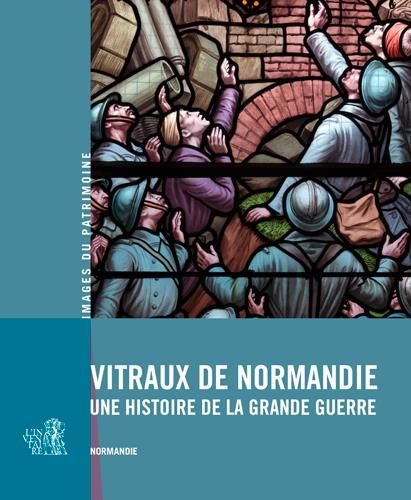 Emprunter Vitraux de Normandie. Une histoire de la Grande Guerre livre