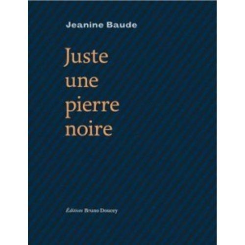 Emprunter JUSTE UNE PIERRE NOIRE livre