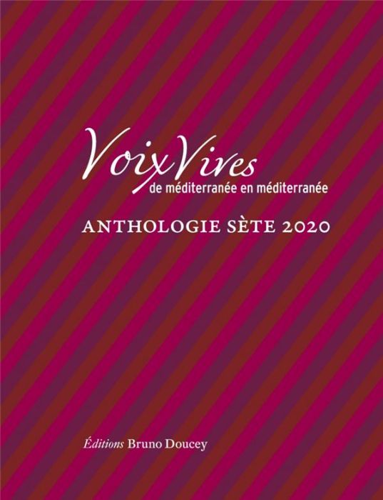 Emprunter Voix Vives, de Méditerranée en Méditerranée. Anthologie Sète, Edition 2020 livre