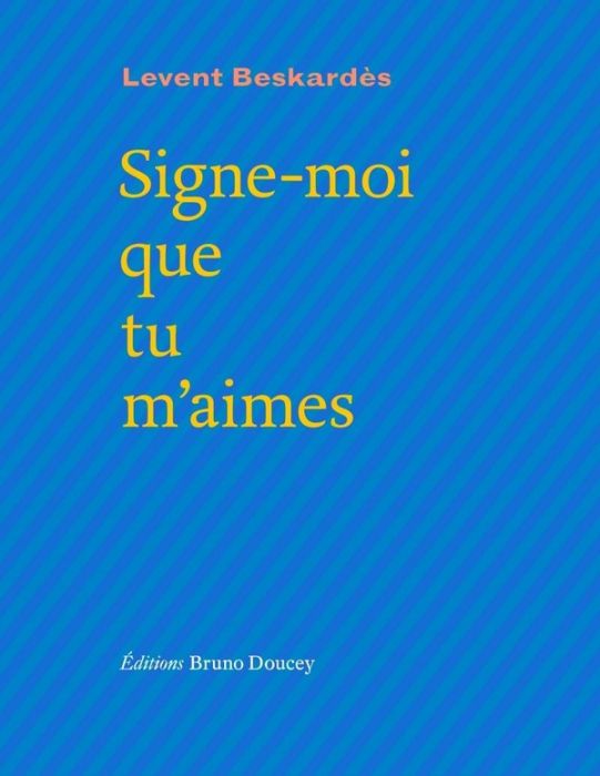 Emprunter Signe-moi que tu m'aimes livre