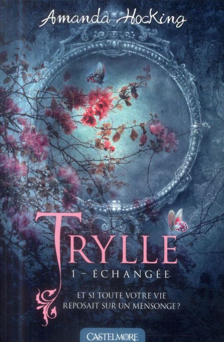 Emprunter La trilogie des Trylles Tome 1 : Echangée livre