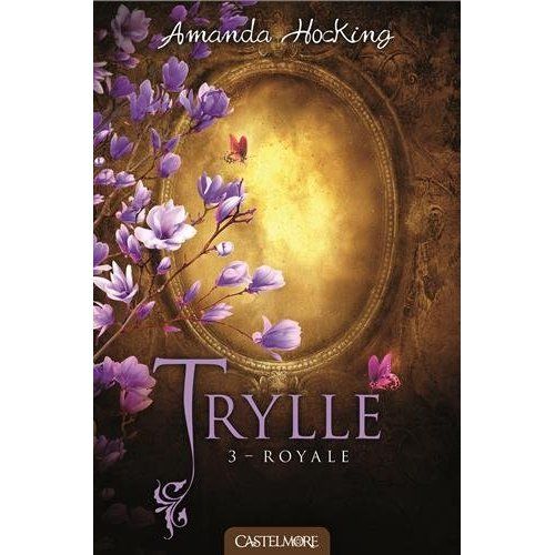 Emprunter Trylle Tome 3 : Royale. Suivi de la nouvelle 