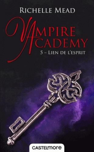 Emprunter Vampire Academy Tome 5 : Lien de l'esprit livre