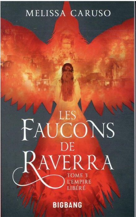 Emprunter Les faucons de Raverra Tome 3 : L'empire libéré livre