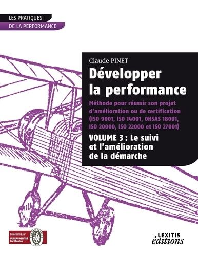 Emprunter Développer la performance. Méthode pour réussir son projet d'amélioration ou de certification (ISO 9 livre