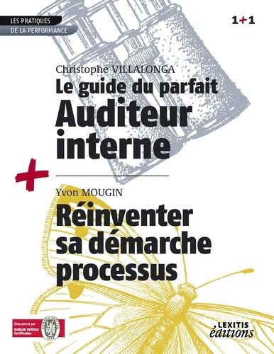 Emprunter Le guide du parfait auditeur interne qse + réinventer sa démarche processus recueil collection 1+1 livre