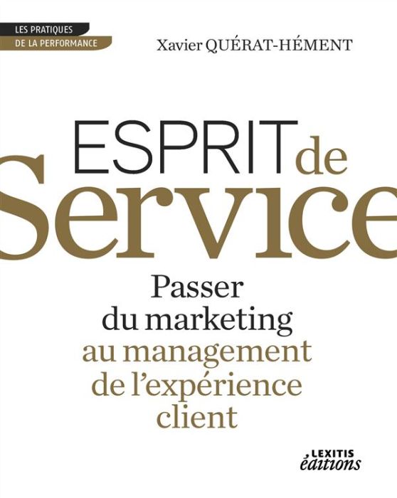 Emprunter Esprit de service passer du marketing au management de l'expérience client livre