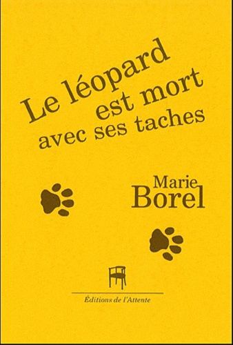 Emprunter Le léopard est mort avec ses tâches livre