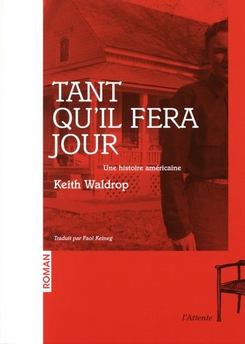 Emprunter Tant qu'il fera jour. Une histoire américaine livre