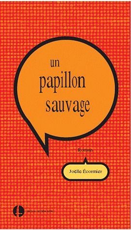 Emprunter Un papillon sauvage livre