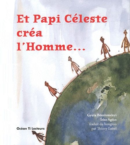 Emprunter Et Papi Céleste créa l'Homme... livre