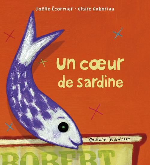 Emprunter Un coeur de sardine livre