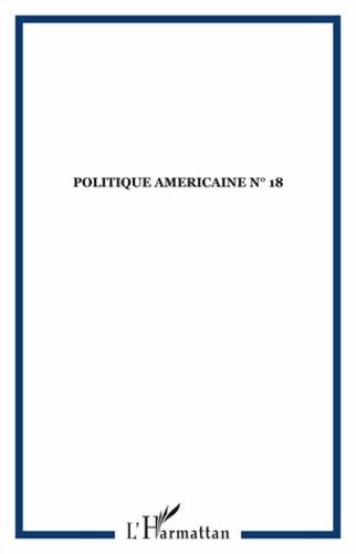 Emprunter Politique américaine N° 18, Hiver 2010-2011 : Nouveaux regards sur la politique étrangère américaine livre