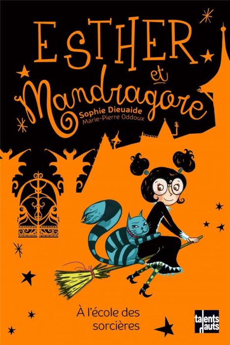 Emprunter Esther et Mandragore : A l'école des sorcières livre