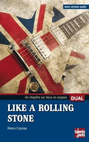 Emprunter LIKE A ROLLING STONE livre