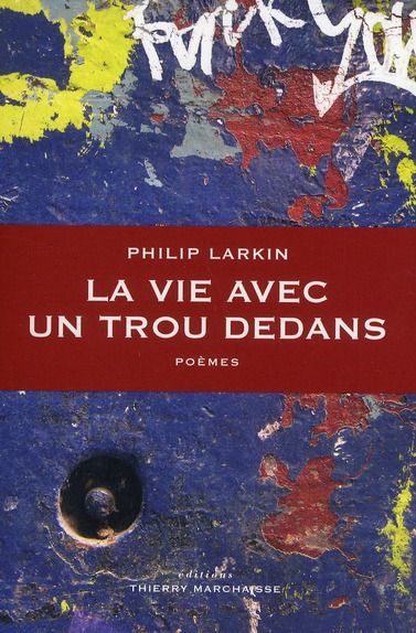 Emprunter La vie avec un trou dedans. Précédés de Le Principe de plaisir et suivis d'un Entretien à l'Observer livre