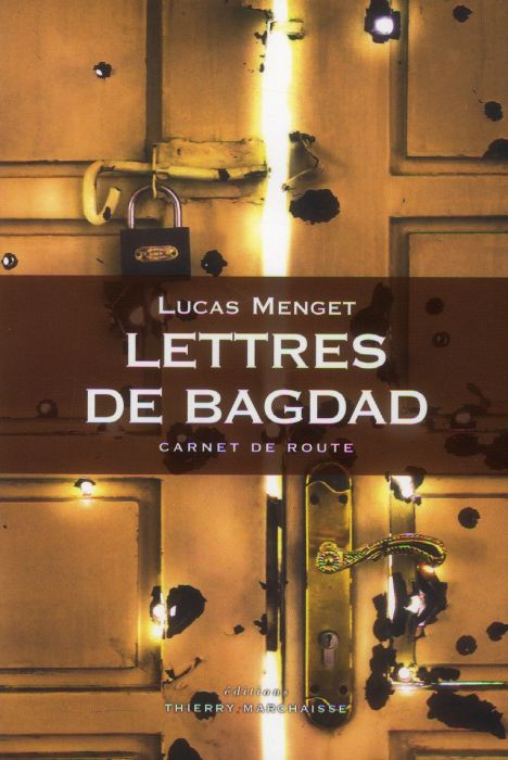 Emprunter Lettres de Bagdad. Carnet de route livre