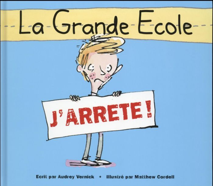 Emprunter La Grande Ecole. J'arrête ! livre