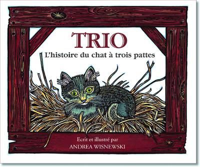 Emprunter Trio. L'histoire du chat à trois pattes livre