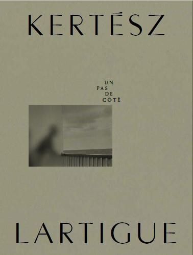 Emprunter Kertész-Lartigue. Un pas de côté livre