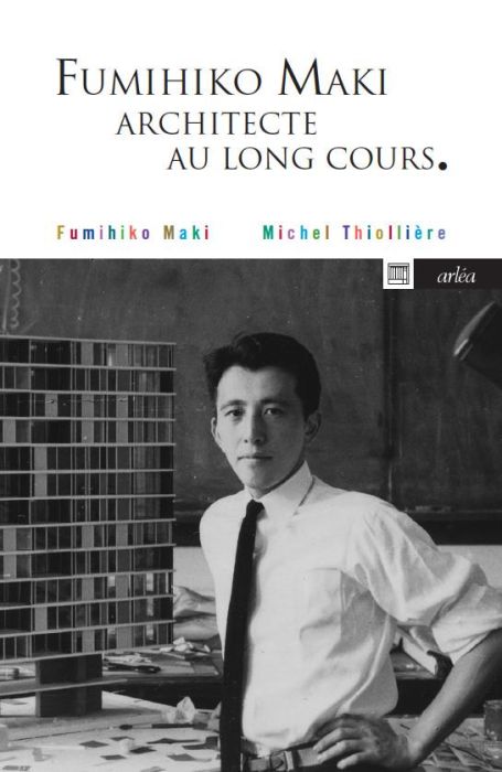 Emprunter Fumihiko Maki. Architecte au long cours livre