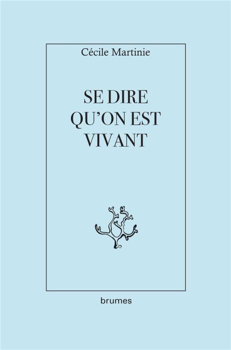 Emprunter Se dire qu'on est vivant livre