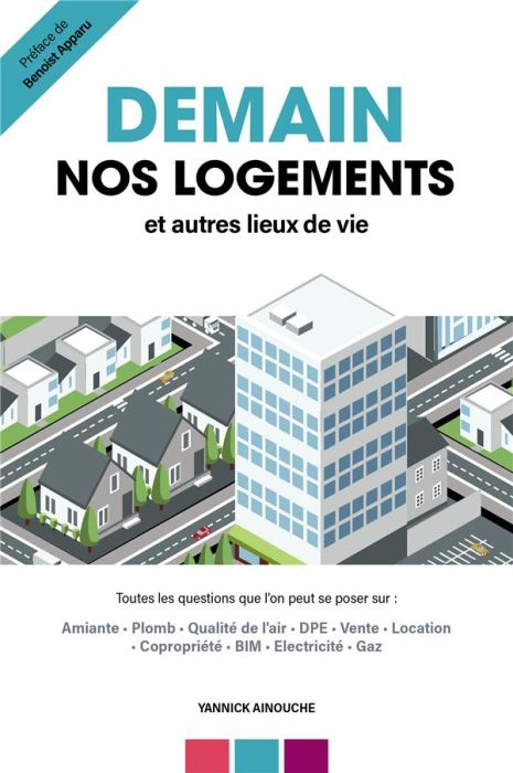 Emprunter Demain nos logements et autres lieux de vie. Toutes les questions que l'on peut se poser sur : amian livre