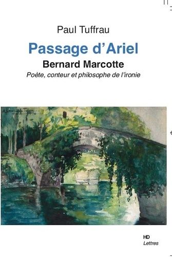 Emprunter Passage d'Ariel. Bernard Marcotte livre