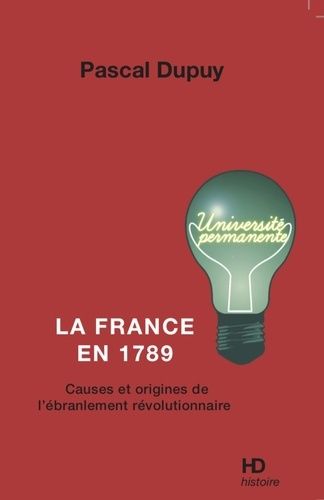 Emprunter La France en 1789. Causes et origines de l'ébranlement révolutionnaire livre