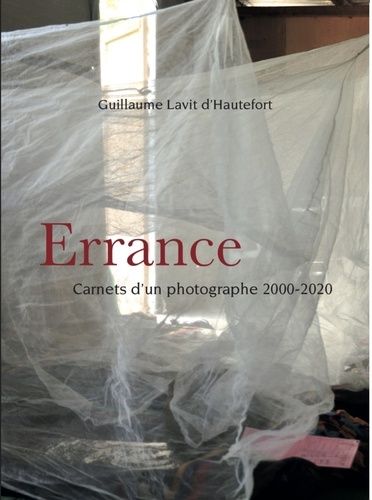 Emprunter Errance. Carnets d'un photographe 2000-2020 livre