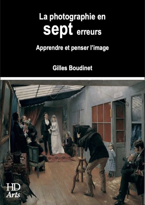 Emprunter La photographie en sept erreurs. Apprendre et penser l'image livre