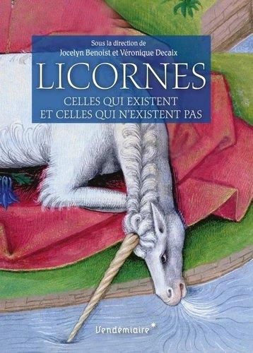 Emprunter Licornes. Celles qui existent et celles qui n'existent pas livre