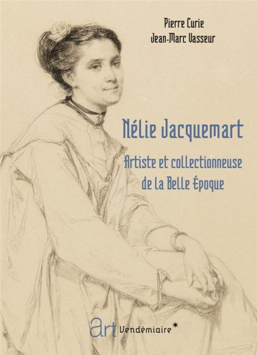 Emprunter Nélie Jacquemart. Artiste et collectionneuse de la Belle Epoque livre