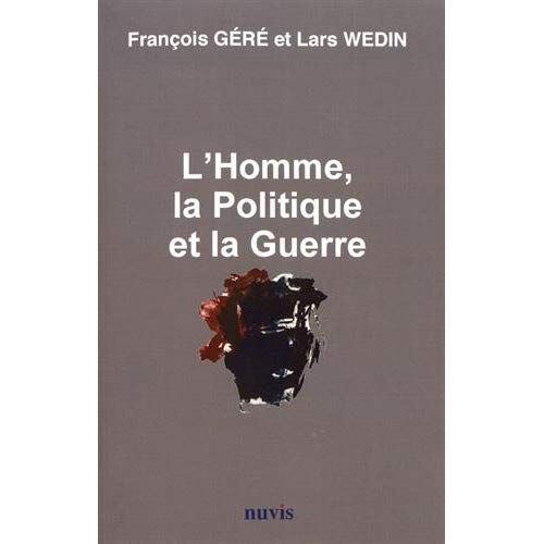 Emprunter L'homme, la politique et la guerre livre