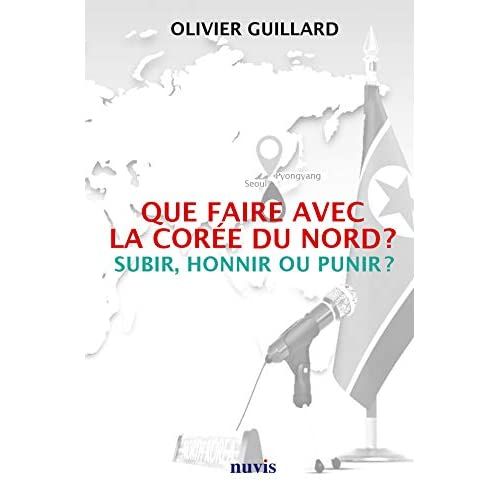 Emprunter Que faire avec la Corée du Nord ? Subir, honnir ou punir ? livre