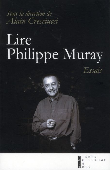 Emprunter Lire Philippe Muray. Essais livre