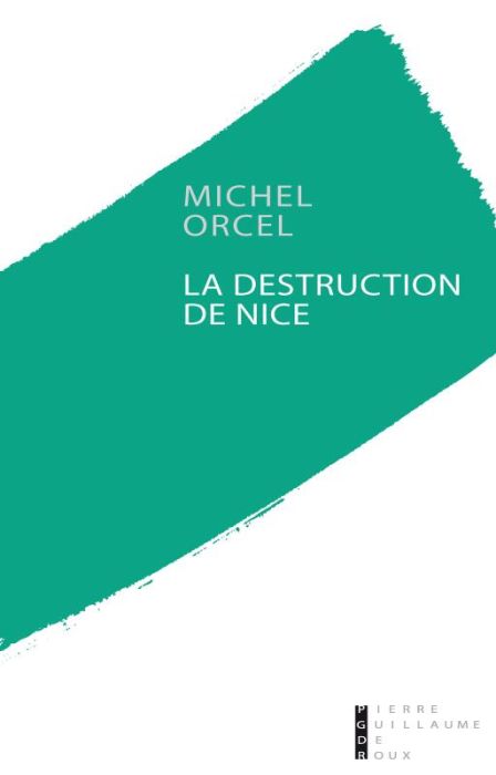 Emprunter La destruction de Nice livre