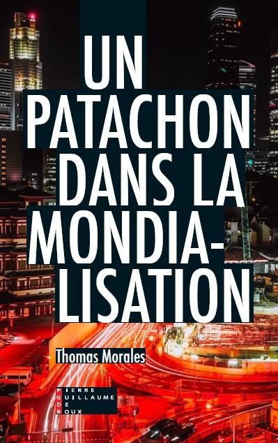 Emprunter Un patachon dans la mondialisation. Chroniques vintage livre